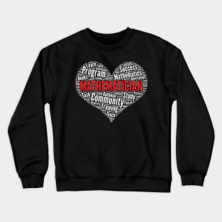 Mathematician Teacher Heart Shape Word Cloud I Love Math product Crewneck Sweatshirt